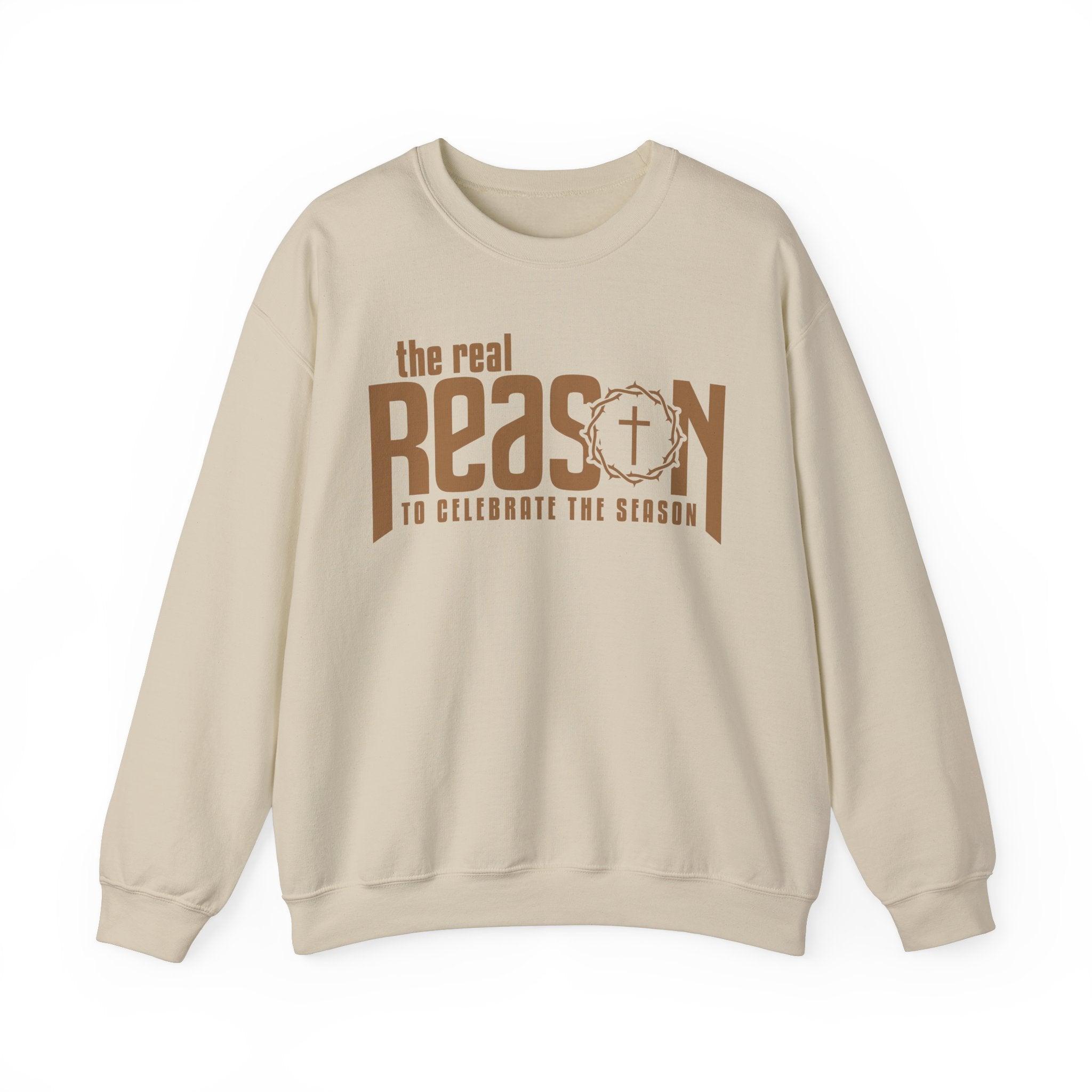 The Real Reason Christmas Sweatshirt