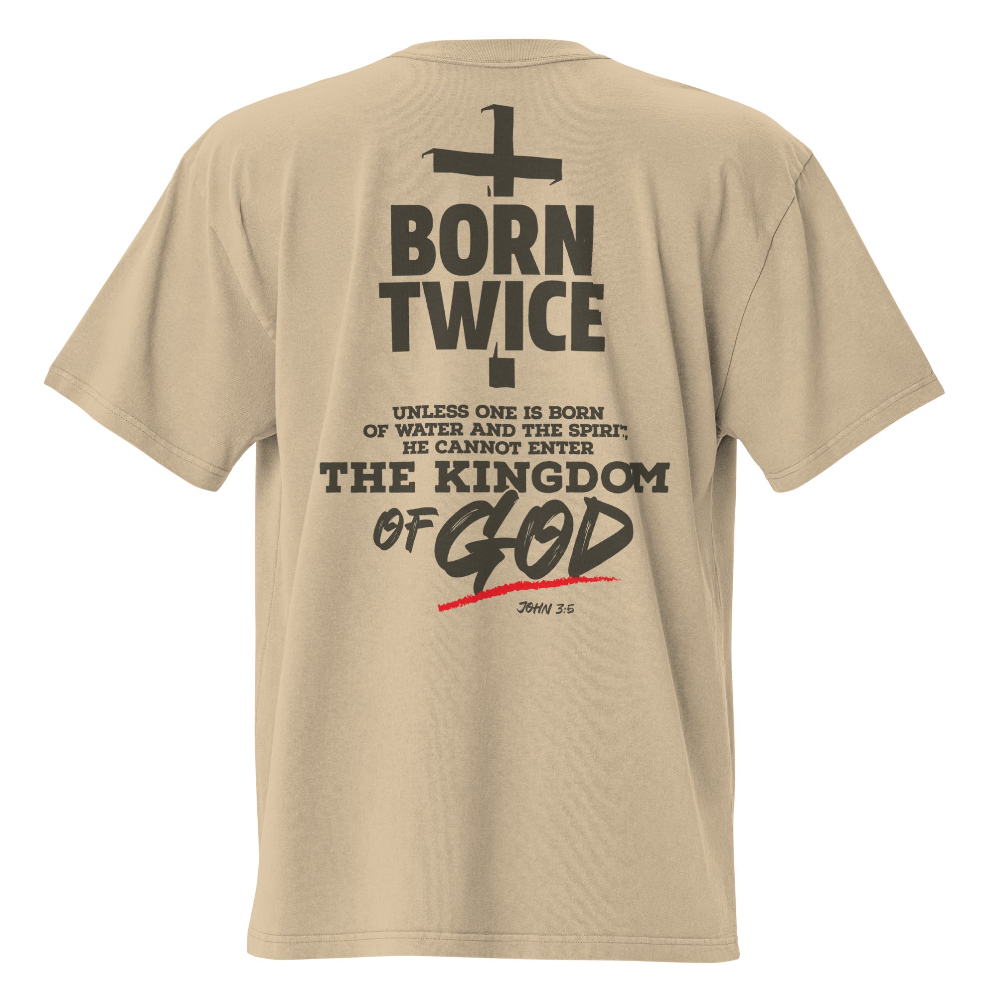 Image of Born Twice Bible verse shirt faded khaki back view — Entrusted to Him