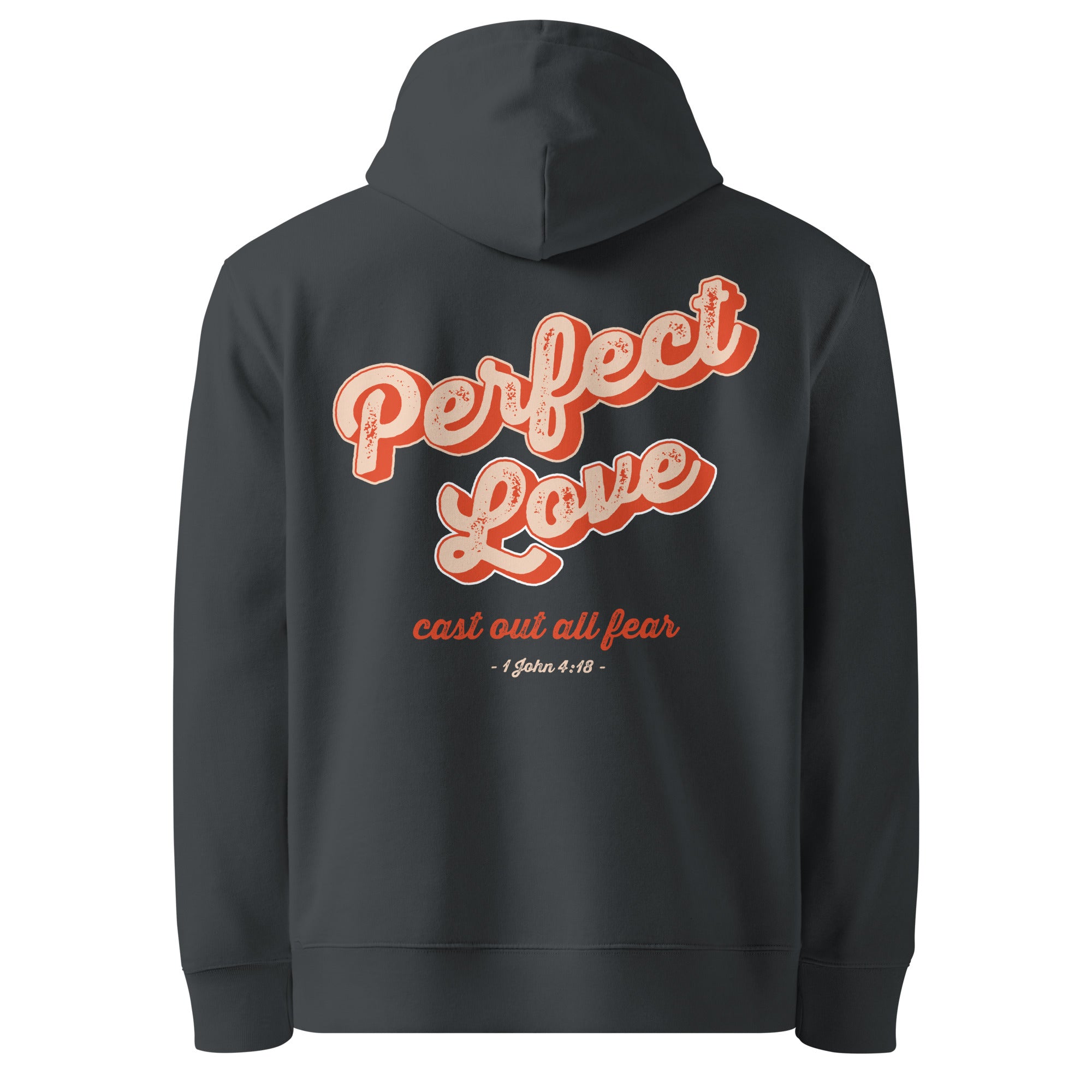 Image of Perfect Love Christian hoodie india ink grey back view — Entrusted to Him