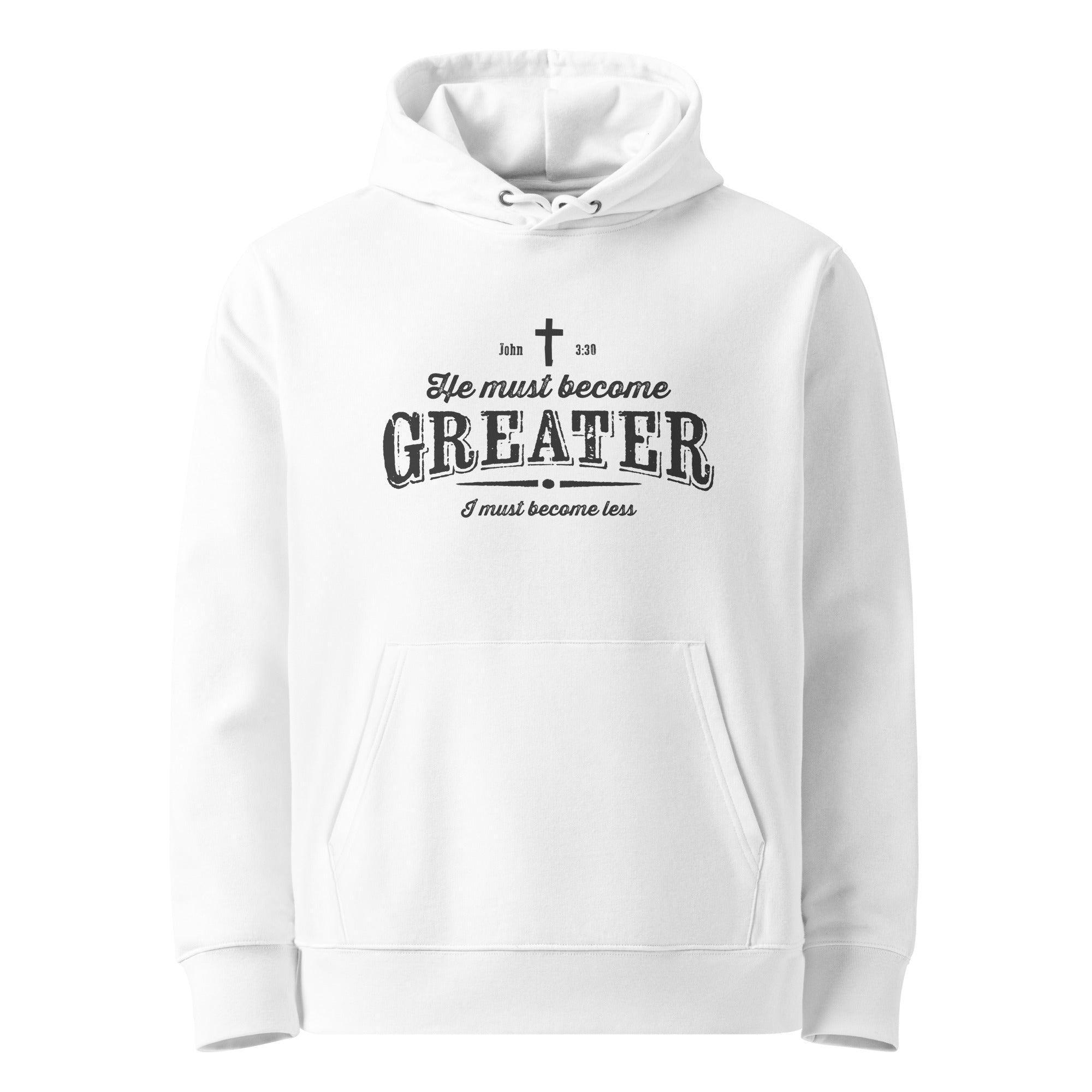 Image of Greater Christian hoodie John 3:30 white front view — Entrusted to Him