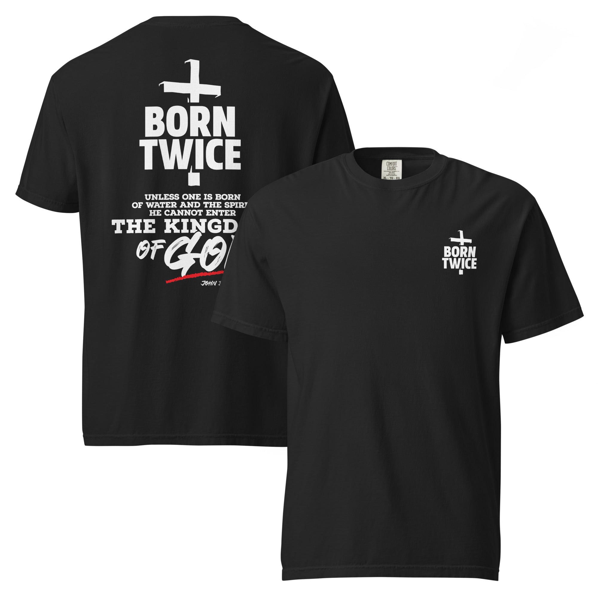 Image of Born Twice Jesus shirt black front and back view — Entrusted to Him