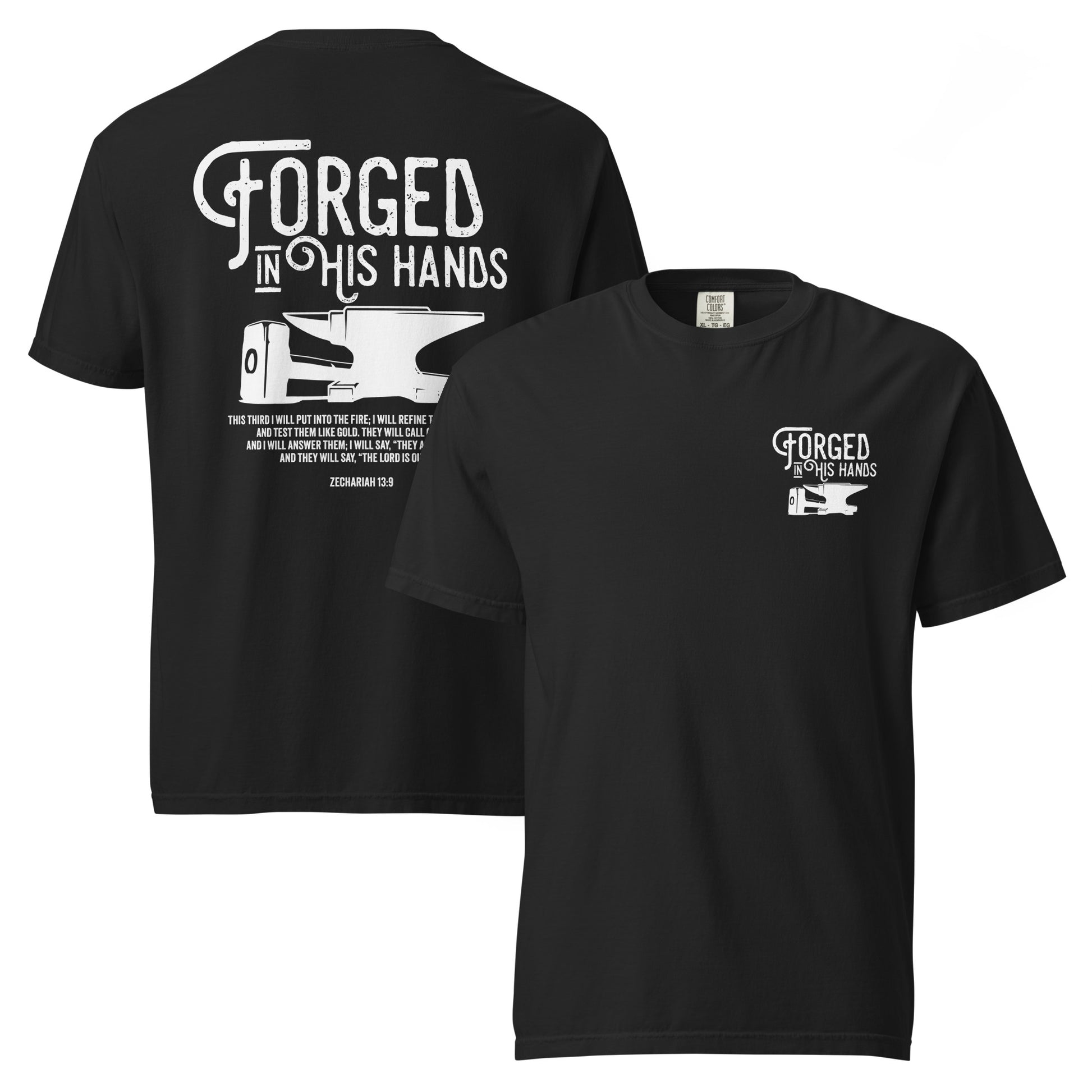 Forged in His Hands Christian t-shirt black front and back view — Entrusted to Him