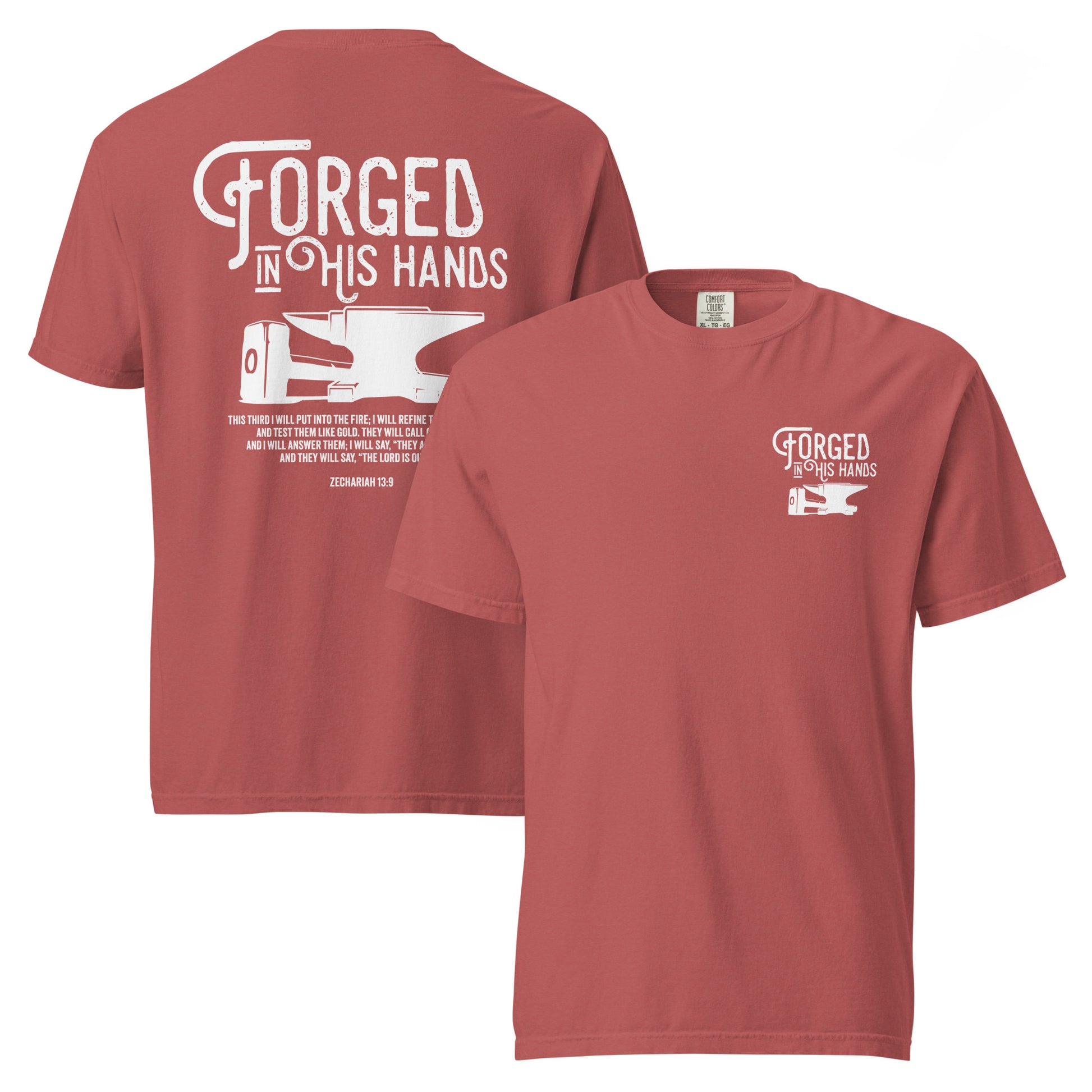 Forged in His Hands Christian t-shirt crimson front and back view — Entrusted to Him