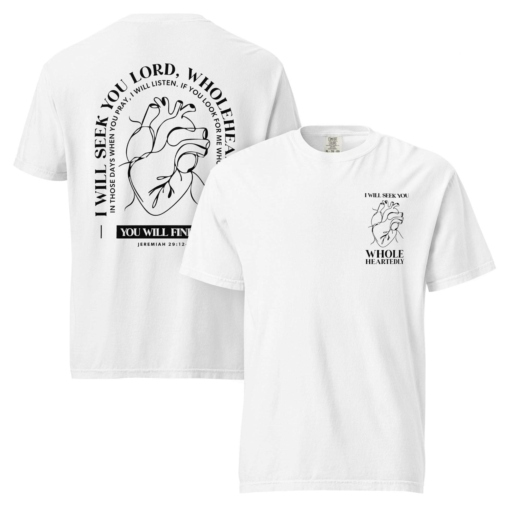 Wholeheartedly scripture t-shirt white front and back view — Entrusted to Him