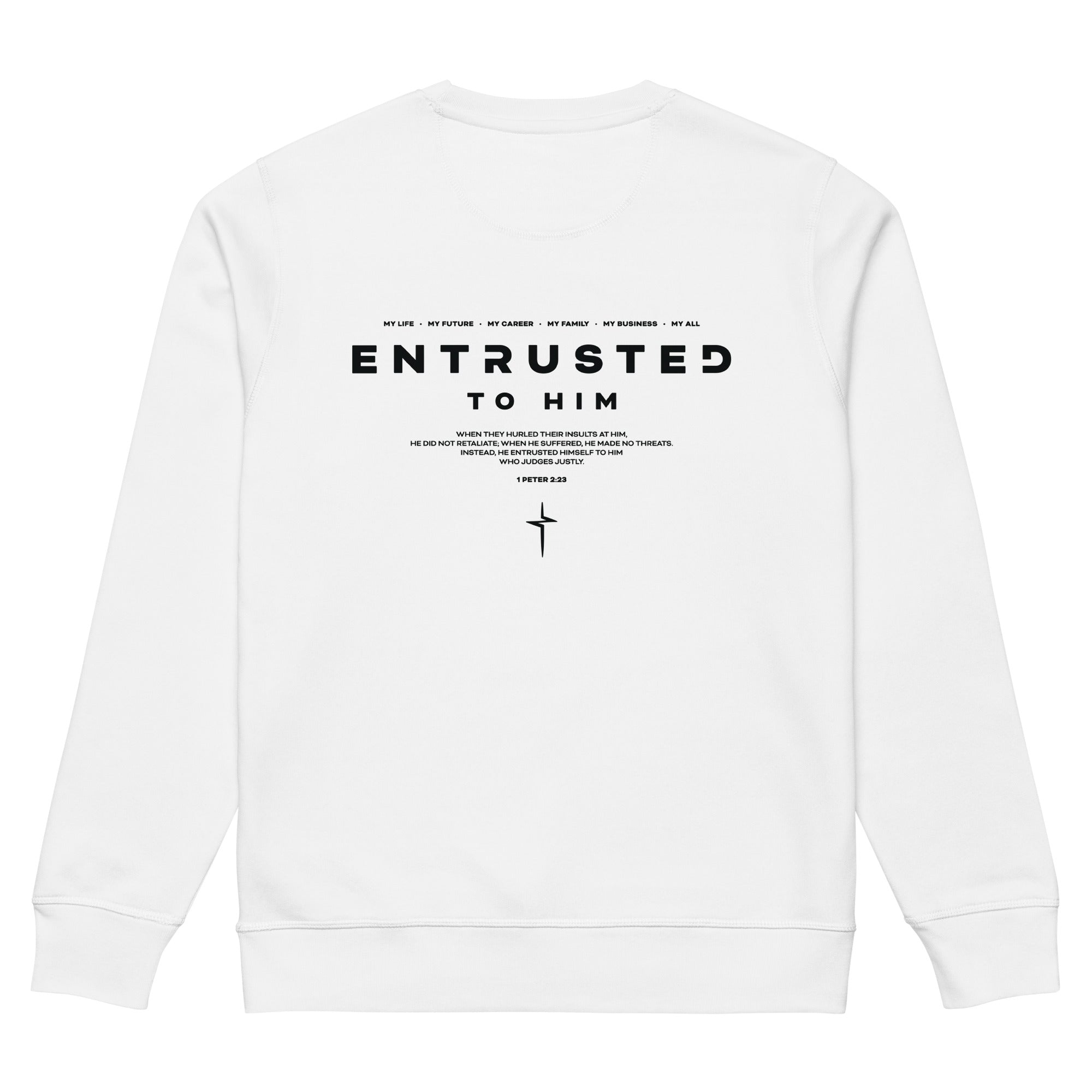 Image of Entrusted organic scripture sweatshirt white back view — Entrusted to Him