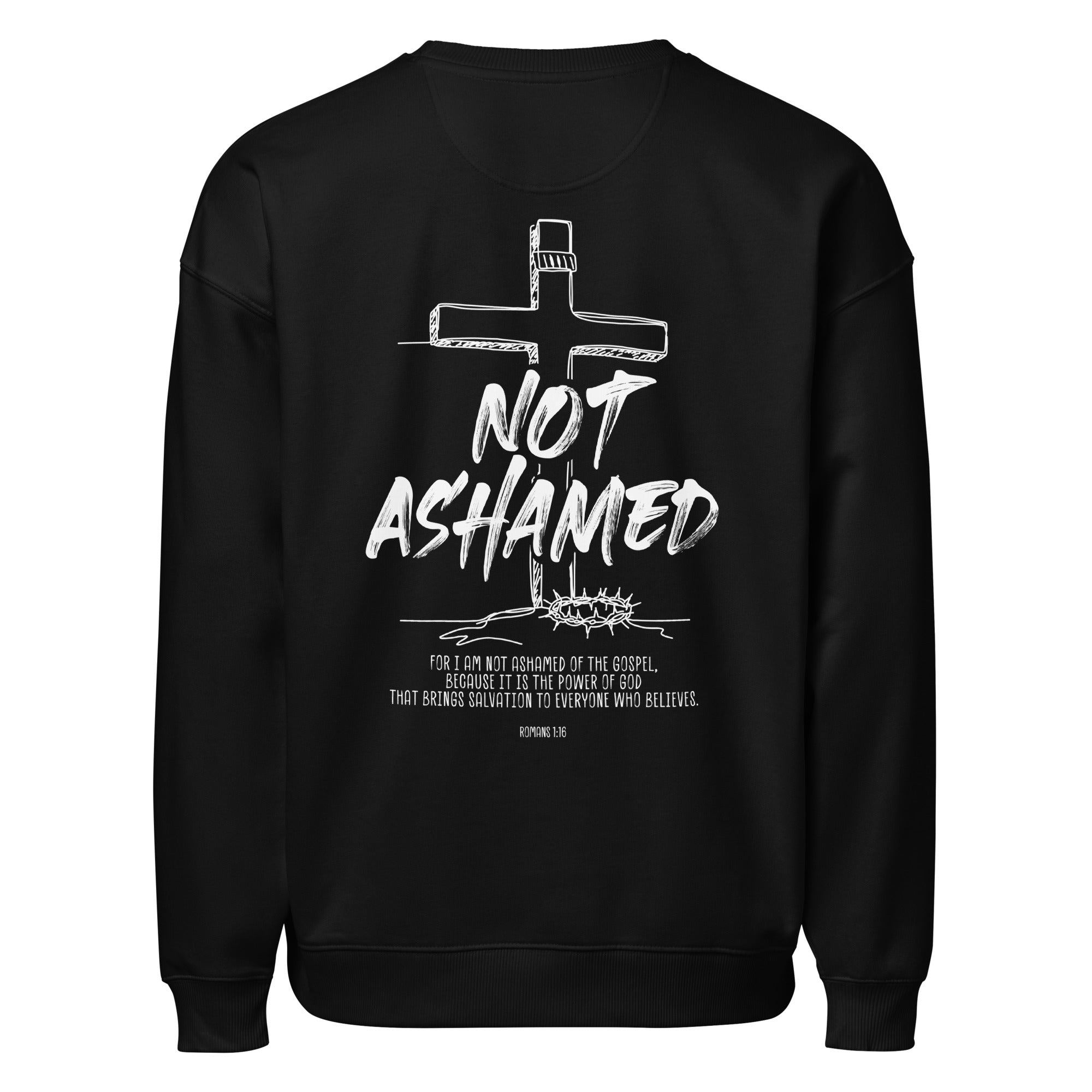 Image of Not Ashamed Christian sweatshirt black back view — Entrusted to Him