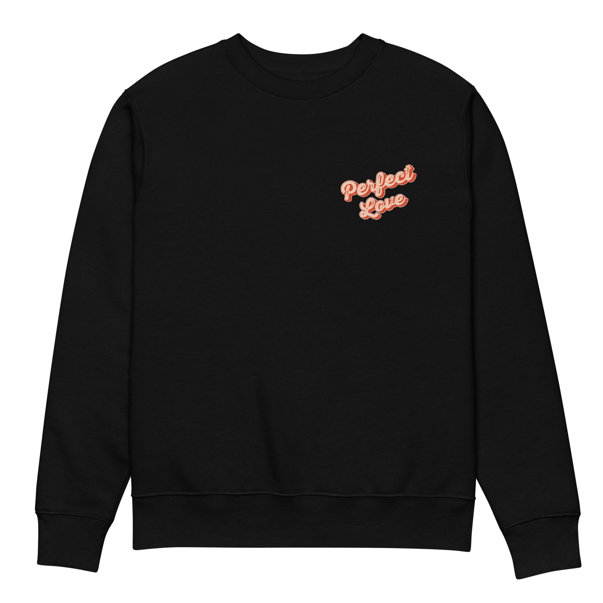 Image of Perfect Love scripture sweatshirt black front view — Entrusted to Him