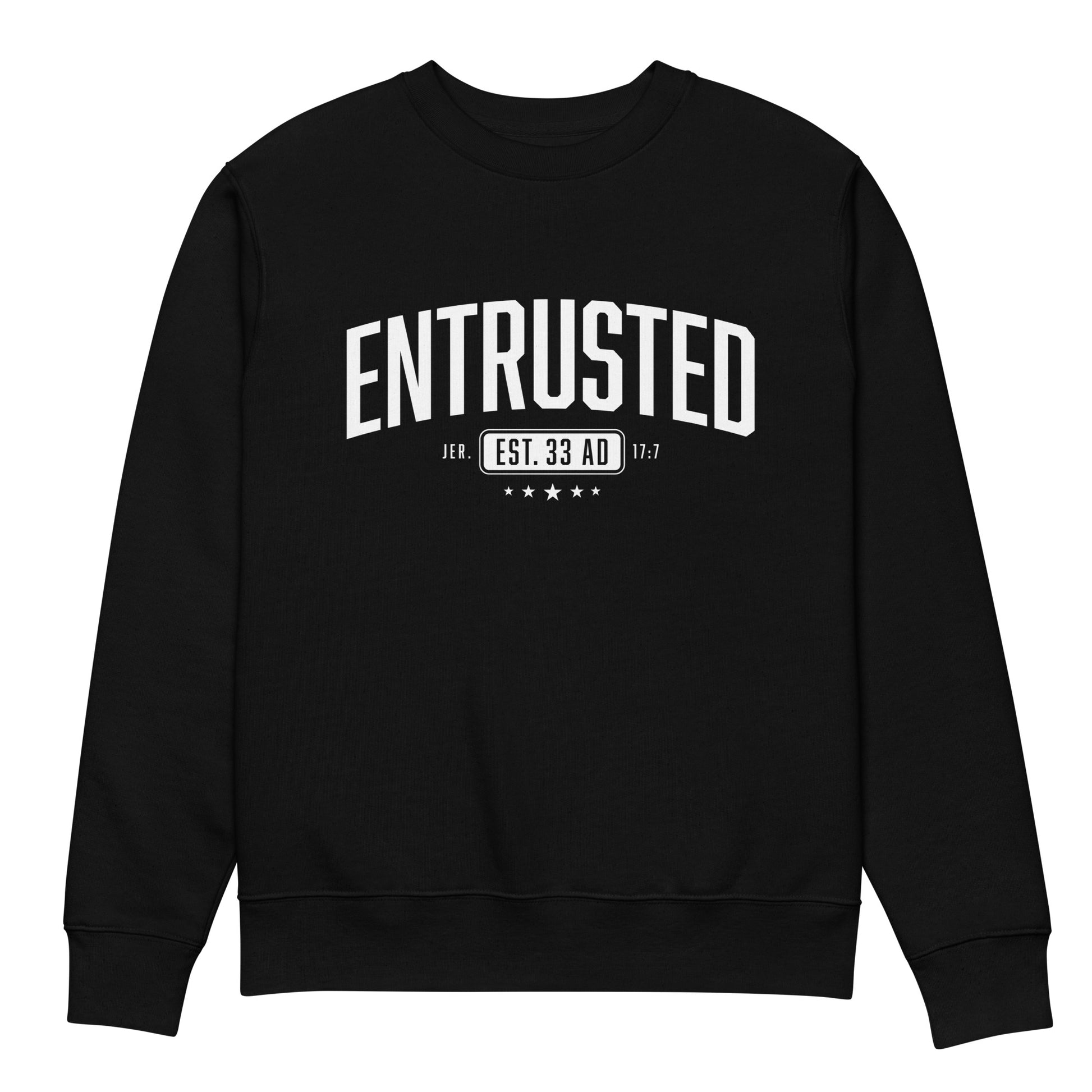 Entrusted Est. 33AD Christian sweatshirt black front view — Entrusted to Him