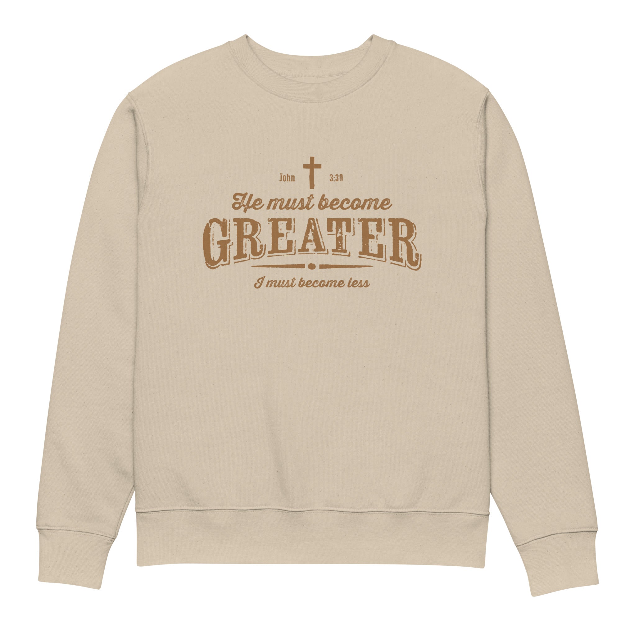 Image of Greater scripture sweatshirt desert dust front view — Entrusted to Him