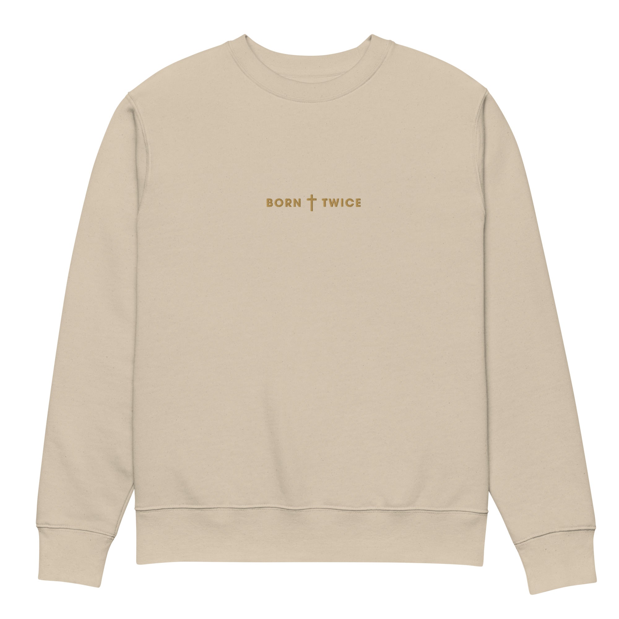 Image of Born Twice scripture sweatshirt desert dust front view — Entrusted to Him