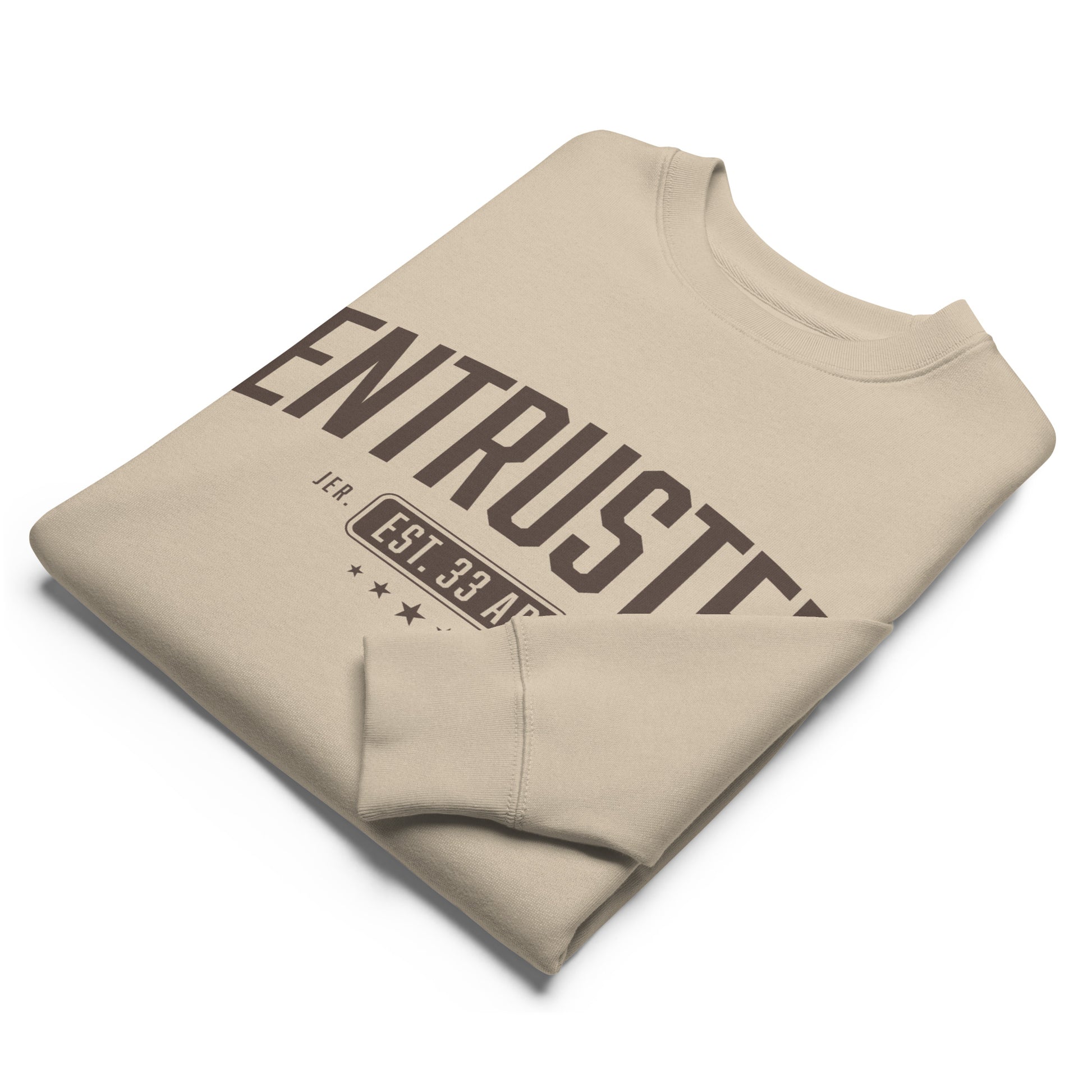 Entrusted Est. 33AD Christian sweatshirt desert dust side view — Entrusted to Him