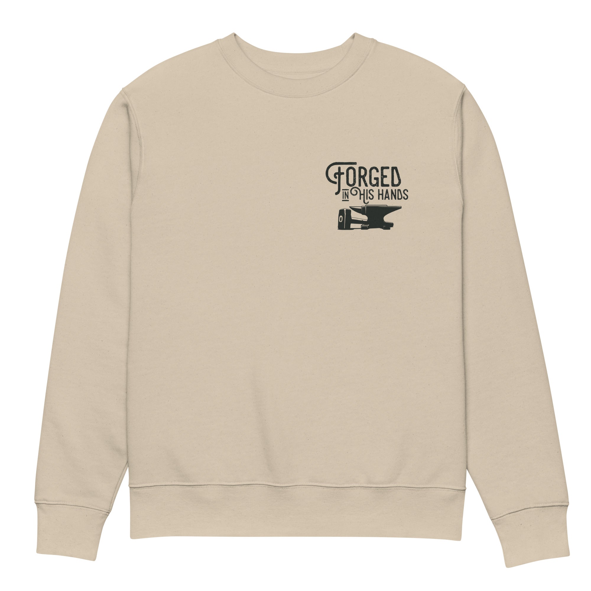 Image of Forged in His Hands Christian sweatshirt desert dust front view — Entrusted to Him
