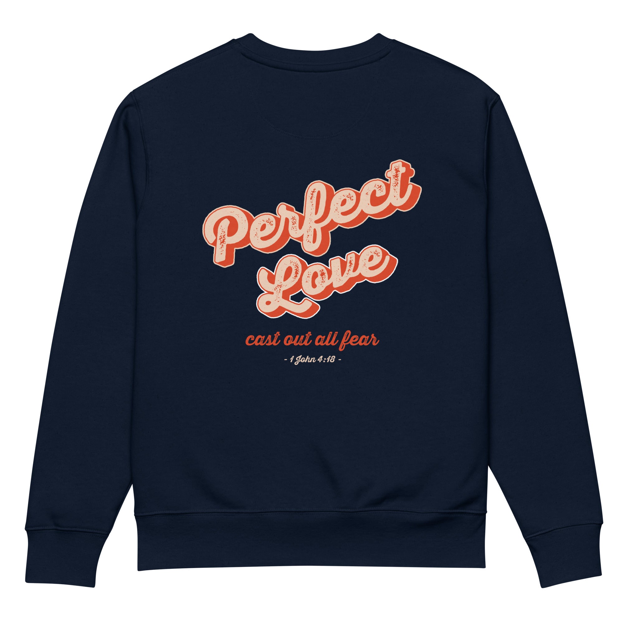 Image of Perfect Love Christian sweatshirt french navy back view — Entrusted to Him