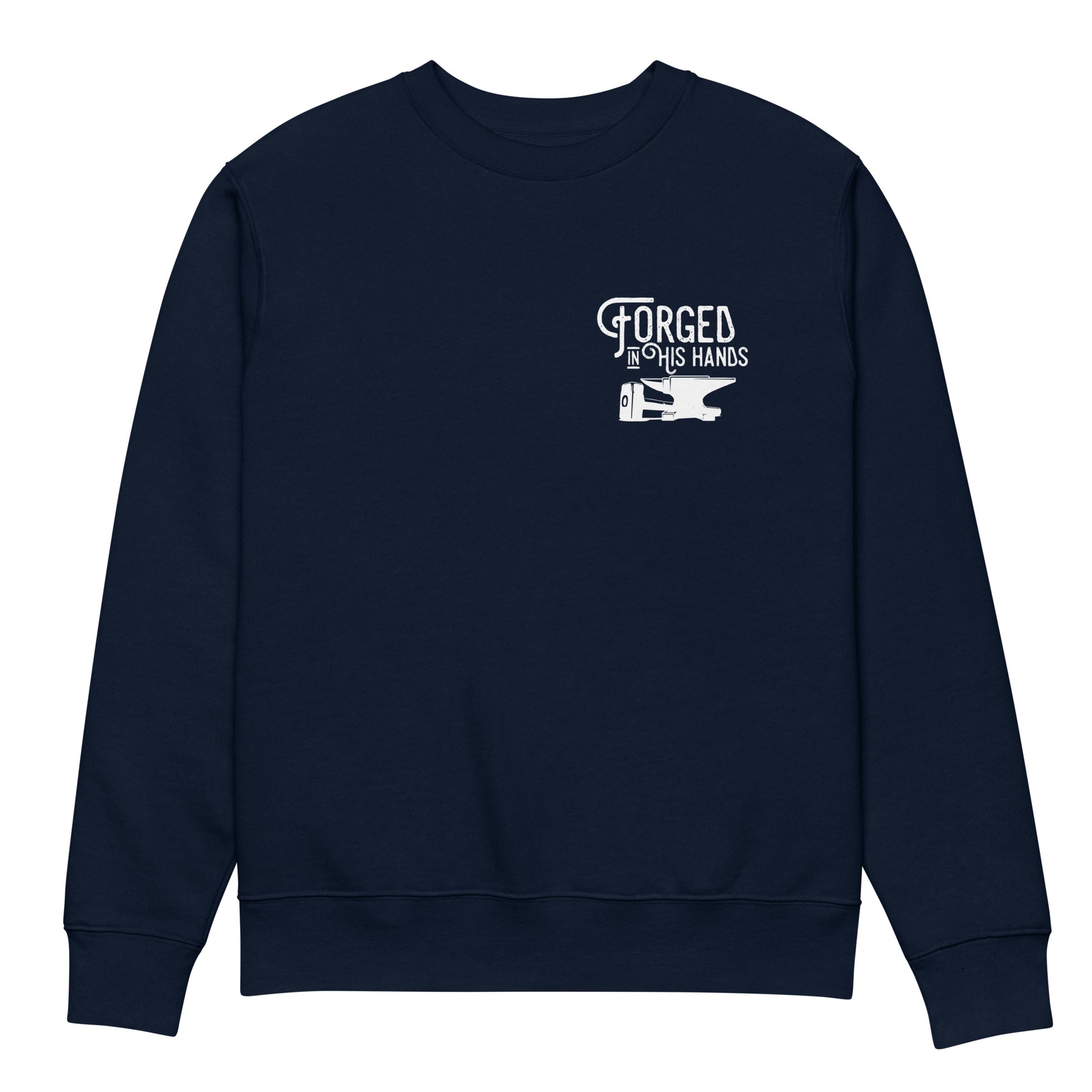 Forged in His Hands Christian sweatshirt french navy front view — Entrusted to Him