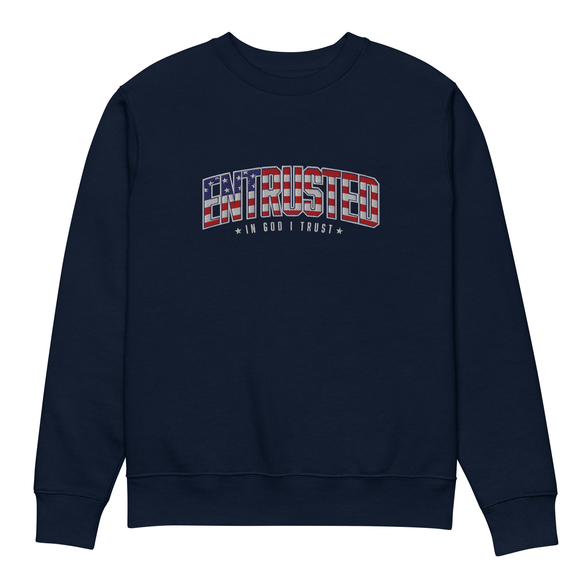 Image of Entrusted Patriotic Premium Embroidered Sweatshirt in French Navy, front view with American flag In God I Trust design