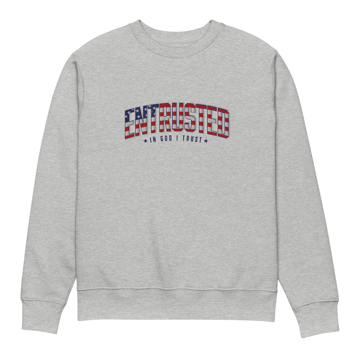 Entrusted Patriotic Premium Embroidered Sweatshirt in Heather Grey, front view with American flag ENTRUSTED In God I Trust design