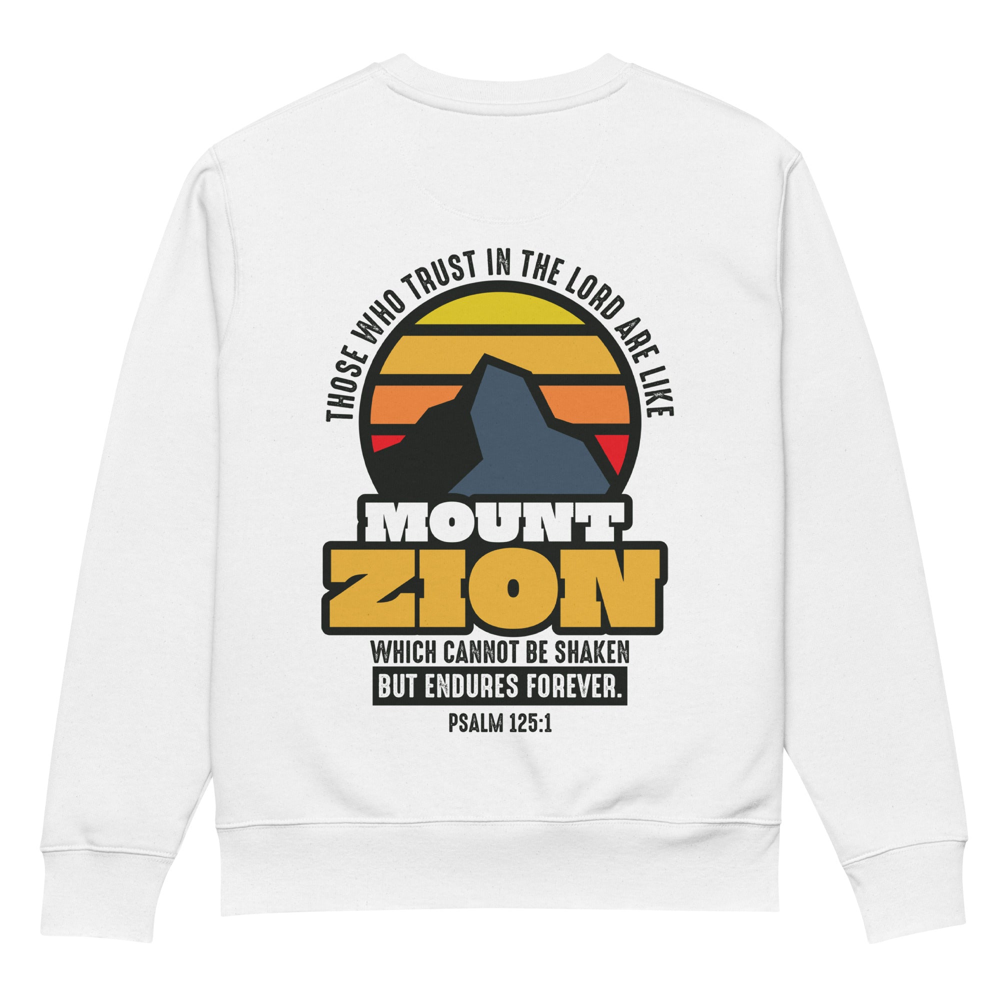 Image of Mount Zion Christian sweatshirt white back view — Entrusted to Him