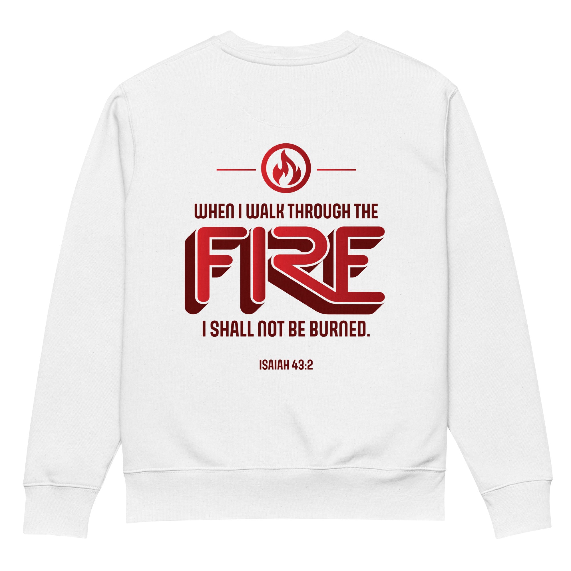 Image of Never Burn Christian sweatshirt white back view — Entrusted to Him