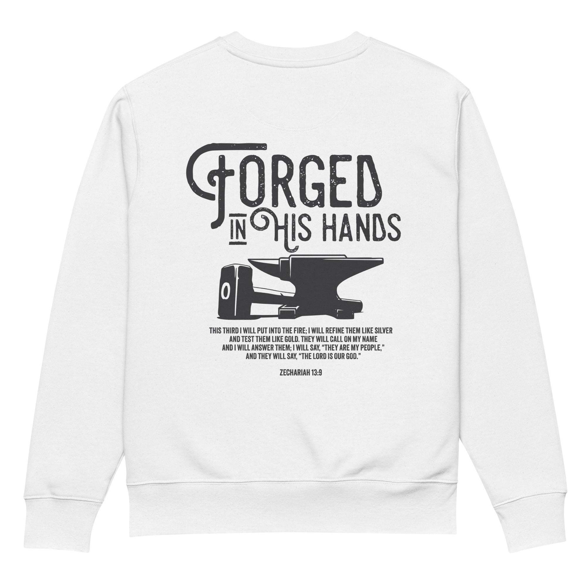 Image of Forged in His Hands scripture sweatshirt white back view — Entrusted to Him