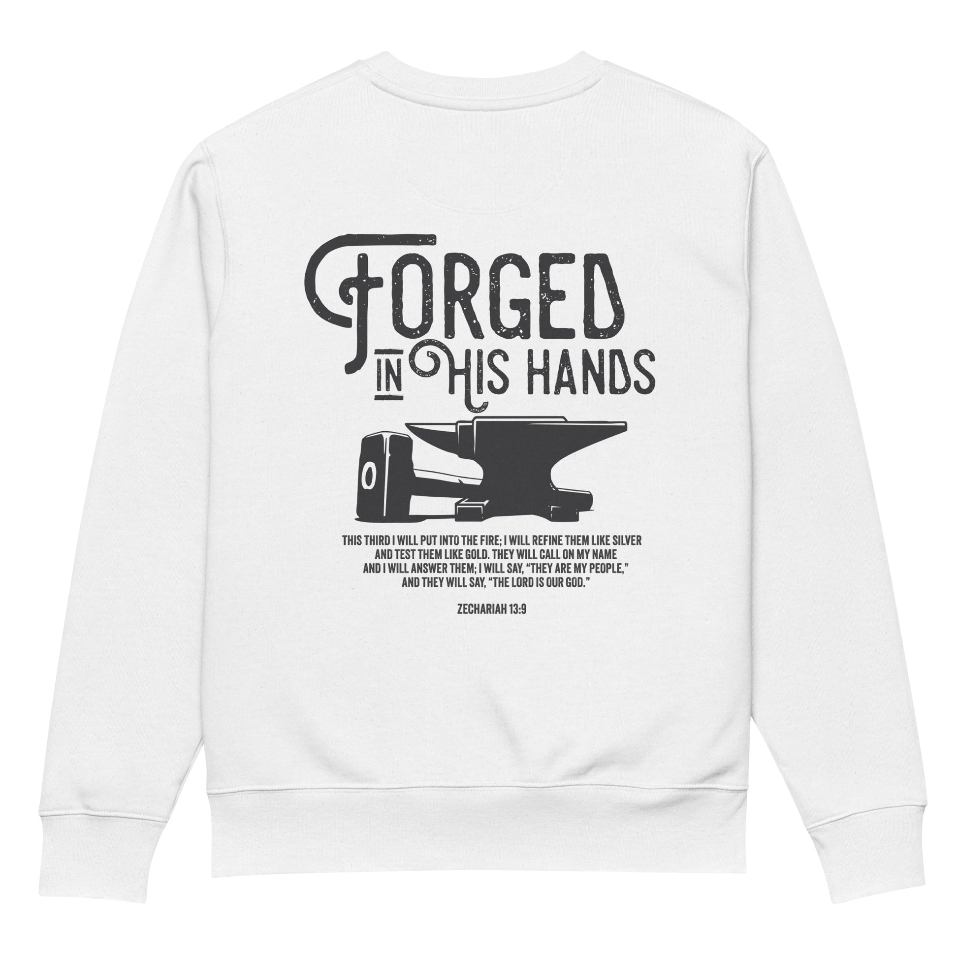 Forged in His Hands scripture sweatshirt white back view — Entrusted to Him