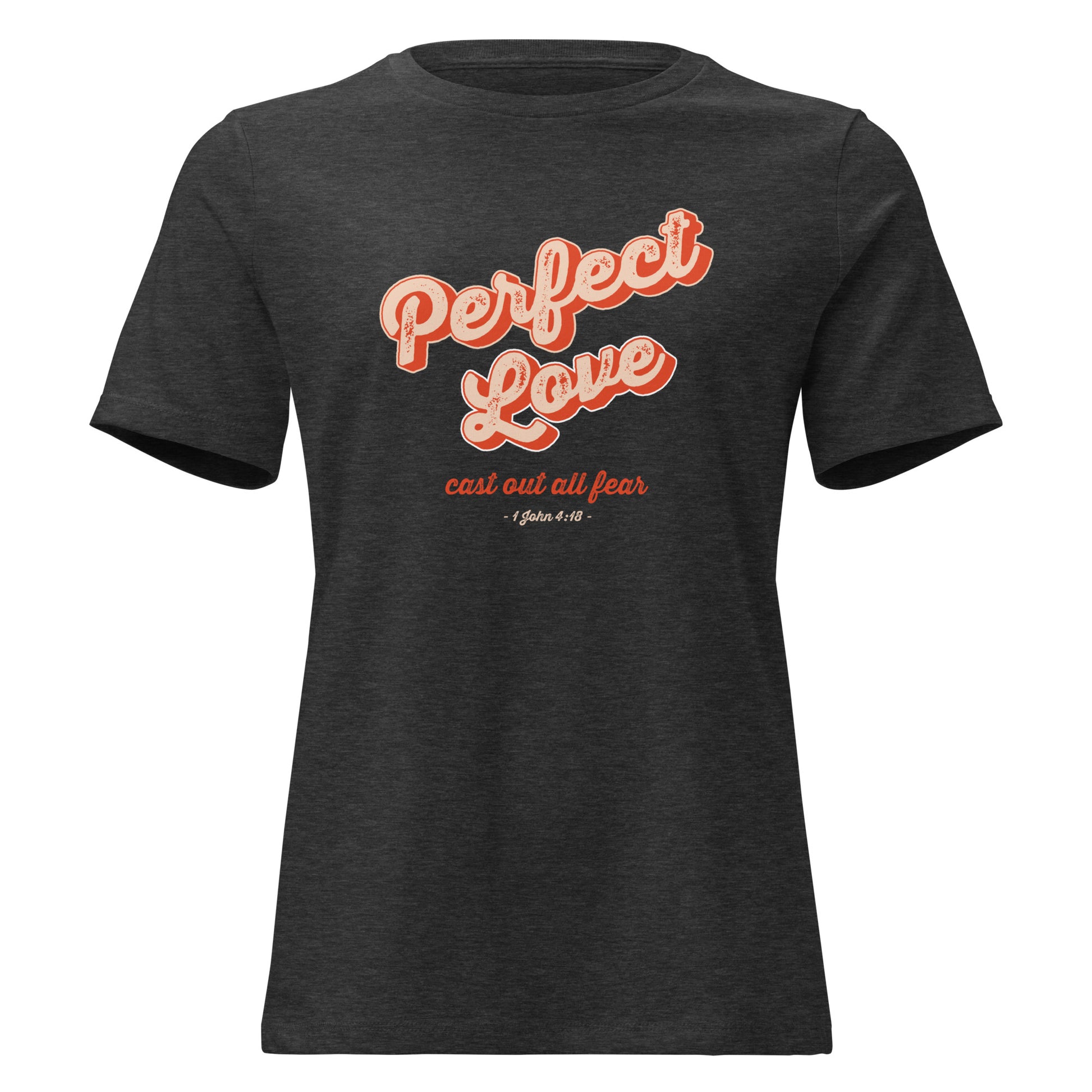 Perfect Love Christian clothing for women dark grey heather front view — Entrusted to Him